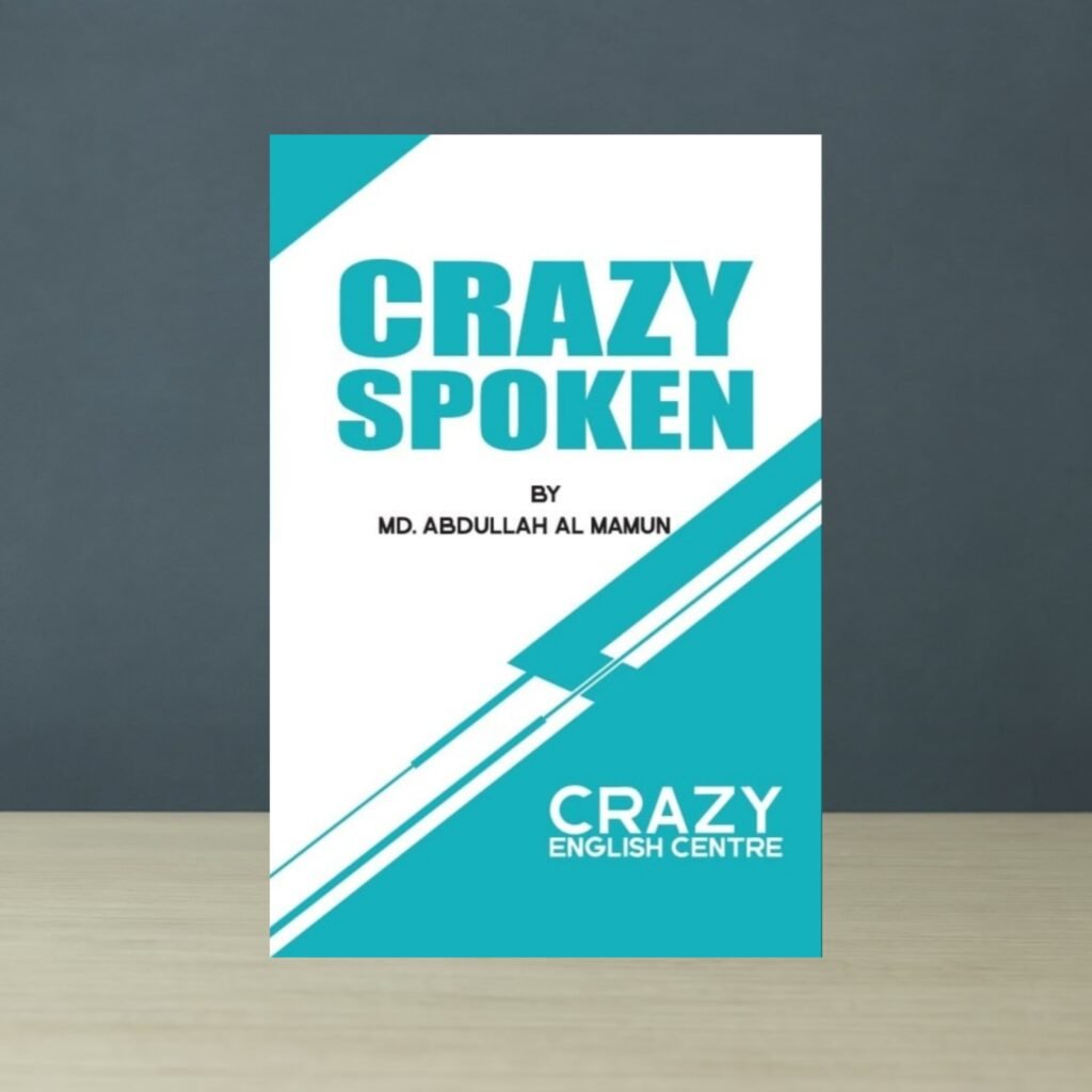 Crazy Spoken by Abdullah Al Mamun